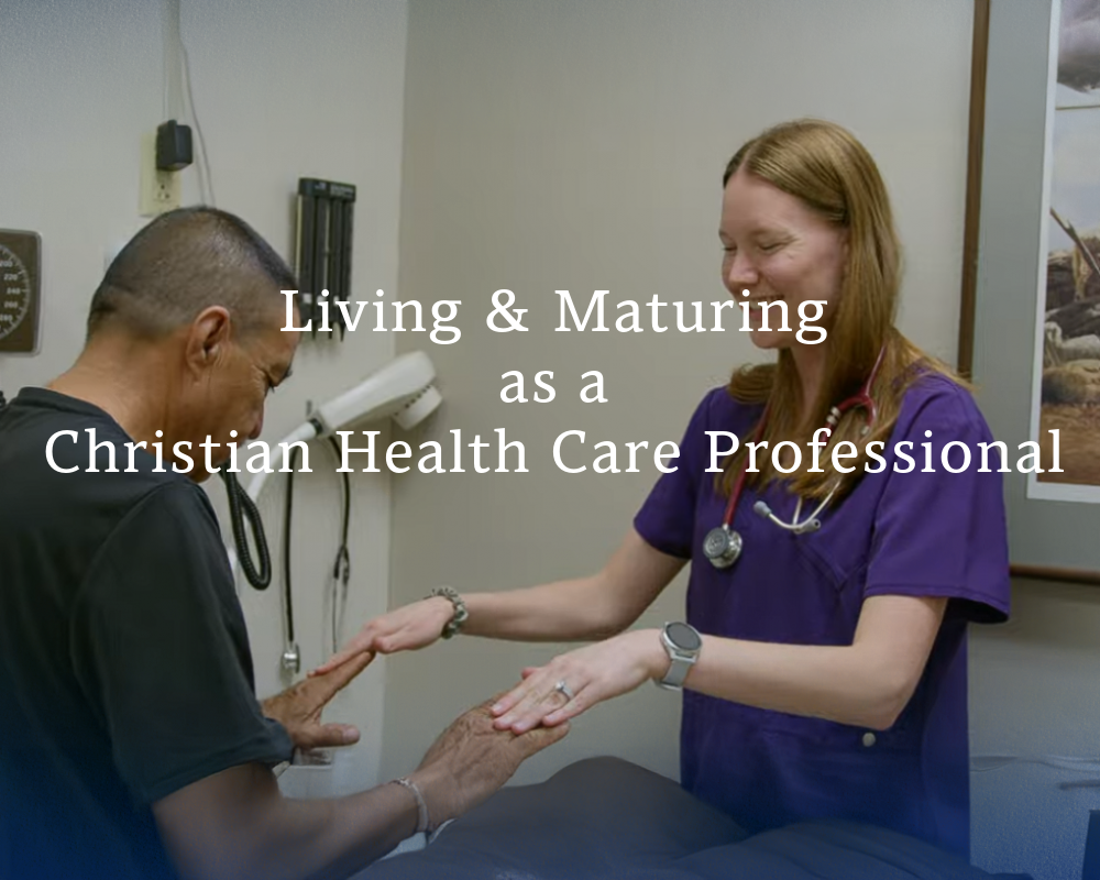 living and maturing as a healthcare professional